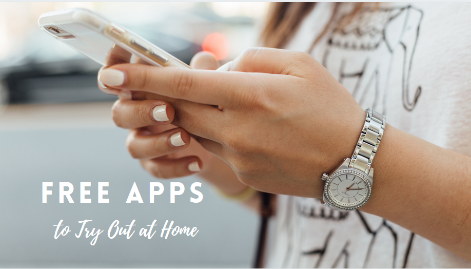 Free Apps To Try Out At Home