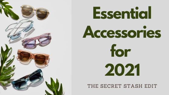 Essential Accessories for 2021