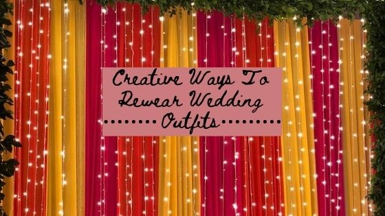 Creative Ways To Rewear Wedding Outfits!