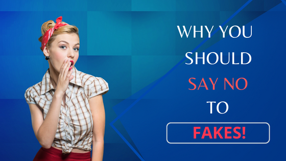 Why You Should Say No To "First Copy" Fakes!